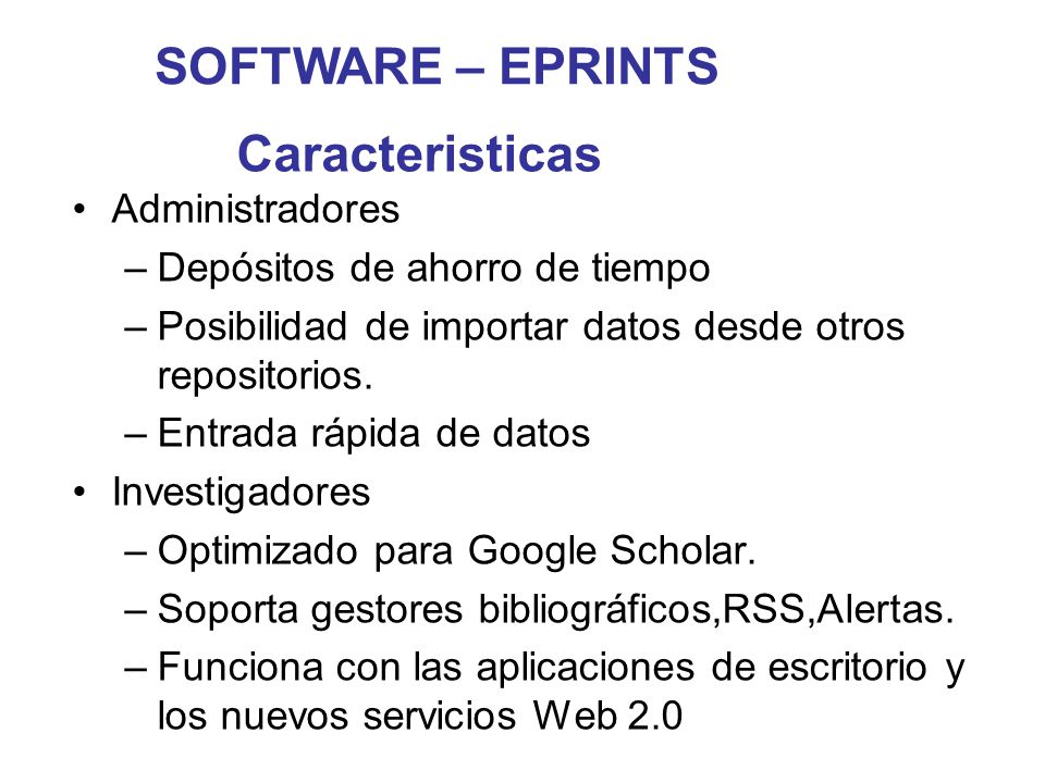 SOFTWARE – EPRINTS Caracteristicas Administradores