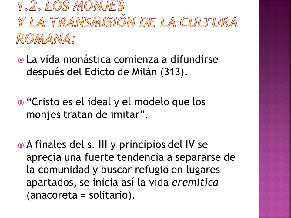 1.2. Los monjes y la transmisión de la cultura romana: