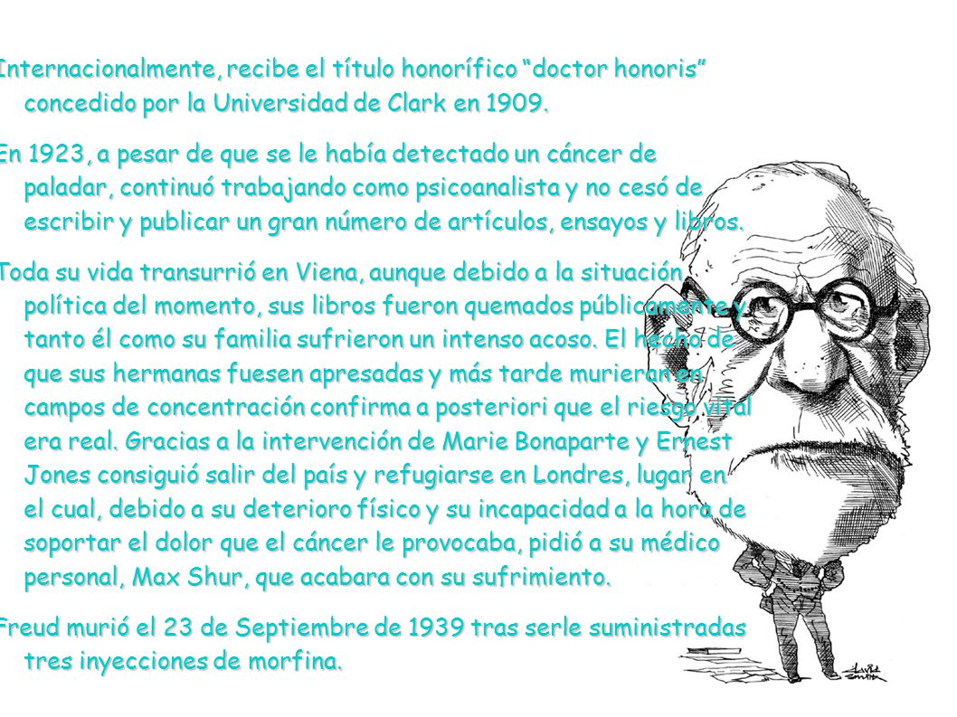 Internacionalmente, recibe el título honorífico doctor honoris concedido por la Universidad de Clark en 1909.