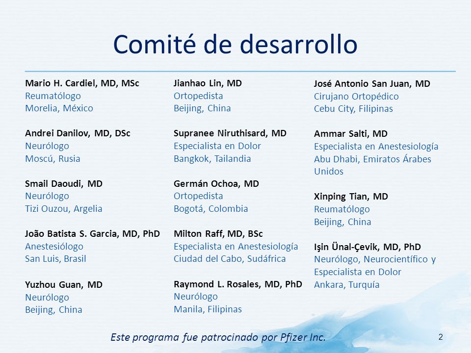 Comité de desarrollo Este programa fue patrocinado por Pfizer Inc.