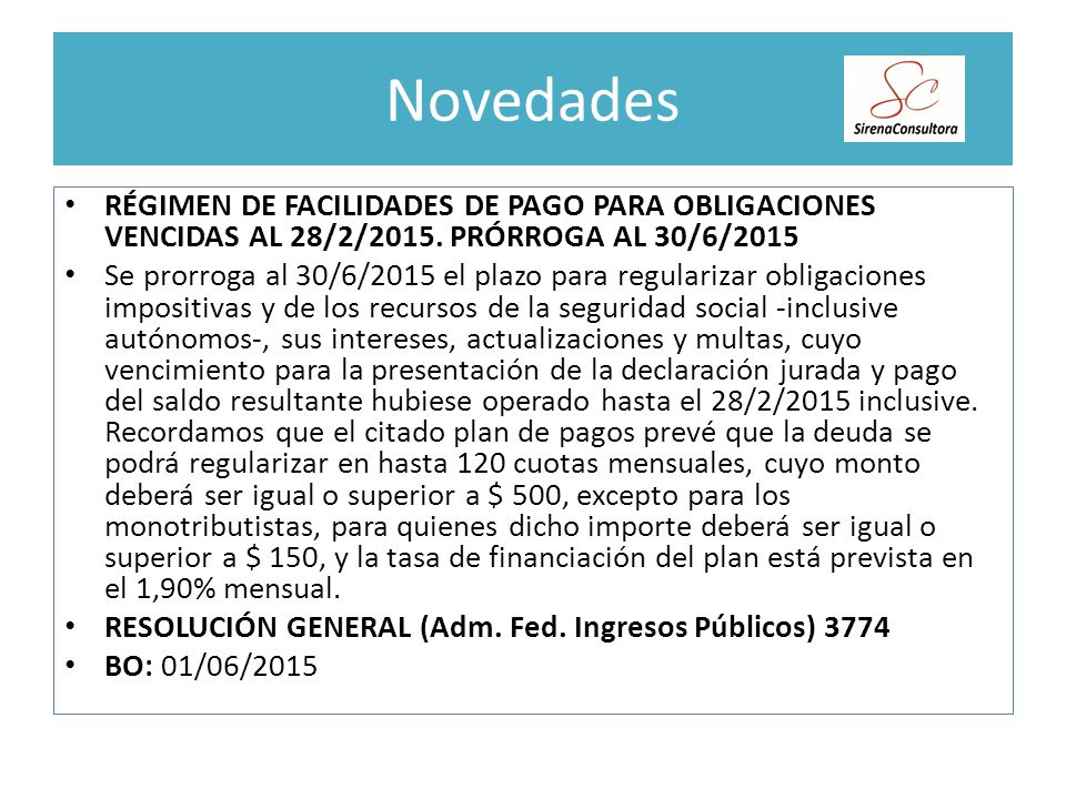 Novedades Régimen de facilidades de pago para obligaciones vencidas al 28/2/2015. Prórroga al 30/6/2015.