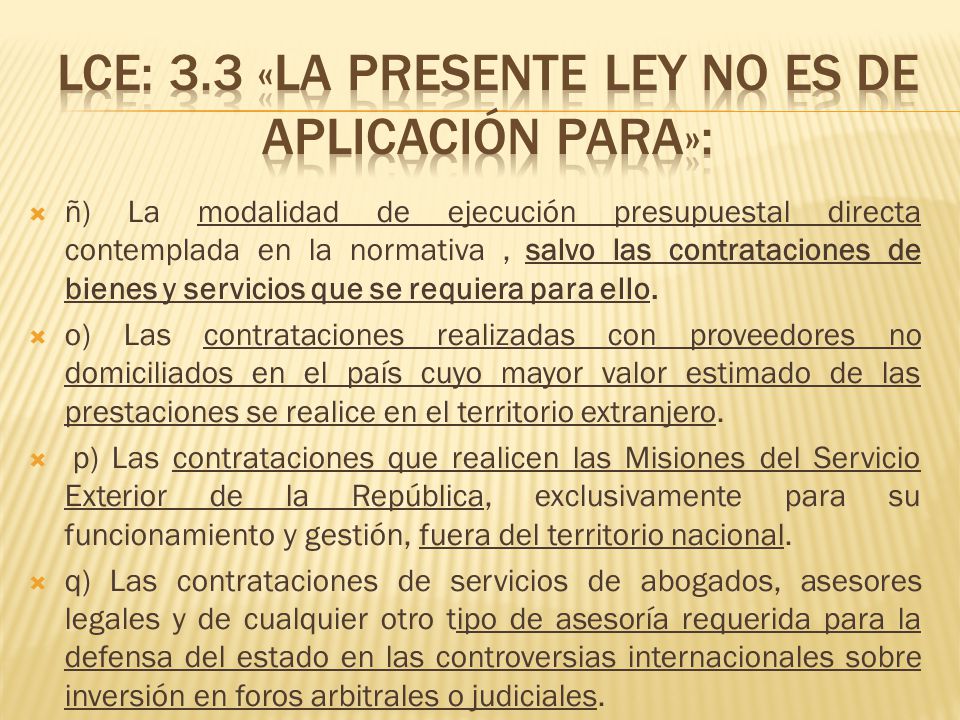 LCE: 3.3 «LA PRESENTE LEY NO ES DE APLICACIÓN PARA»: