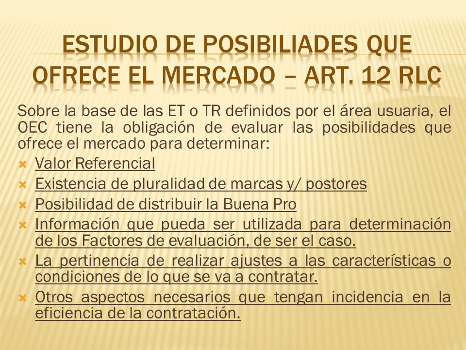 ESTUDIO DE POSIBILIADES QUE OFRECE EL MERCADO – Art. 12 RLC