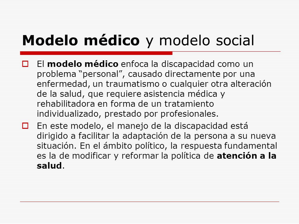 MODELO MÉDICO Y MODELO SOCIAL DE LA DISCAPACIDAD - ppt video online  descargar