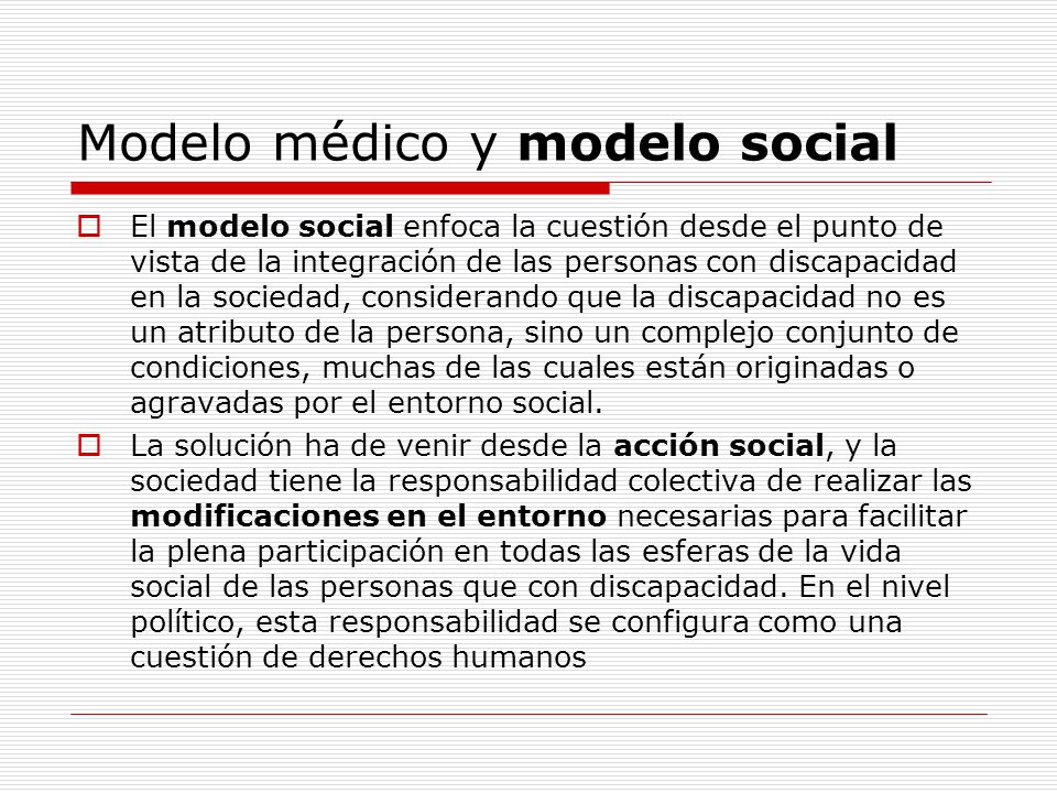 MODELO MÉDICO Y MODELO SOCIAL DE LA DISCAPACIDAD - ppt video online  descargar