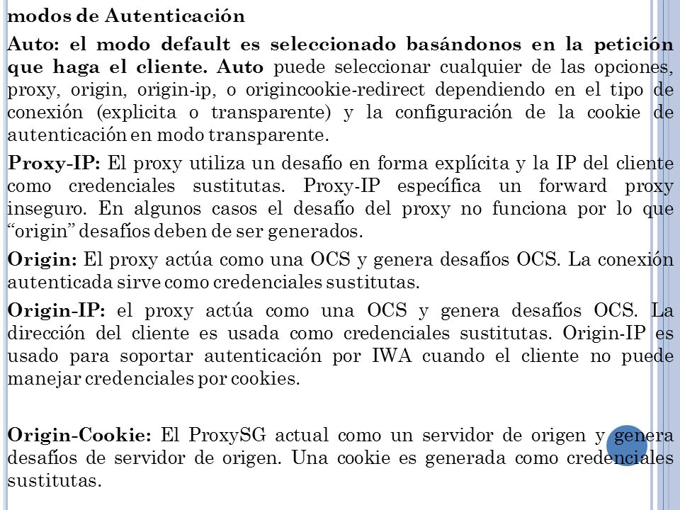 modos de Autenticación Auto: el modo default es seleccionado basándonos en la petición que haga el cliente.