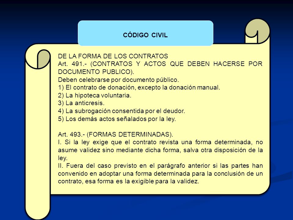 CÓDIGO CIVIL DE LA FORMA DE LOS CONTRATOS. Art (CONTRATOS Y ACTOS QUE DEBEN HACERSE POR DOCUMENTO PUBLICO).