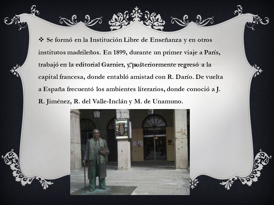 Se formó en la Institución Libre de Enseñanza y en otros institutos madrileños.
