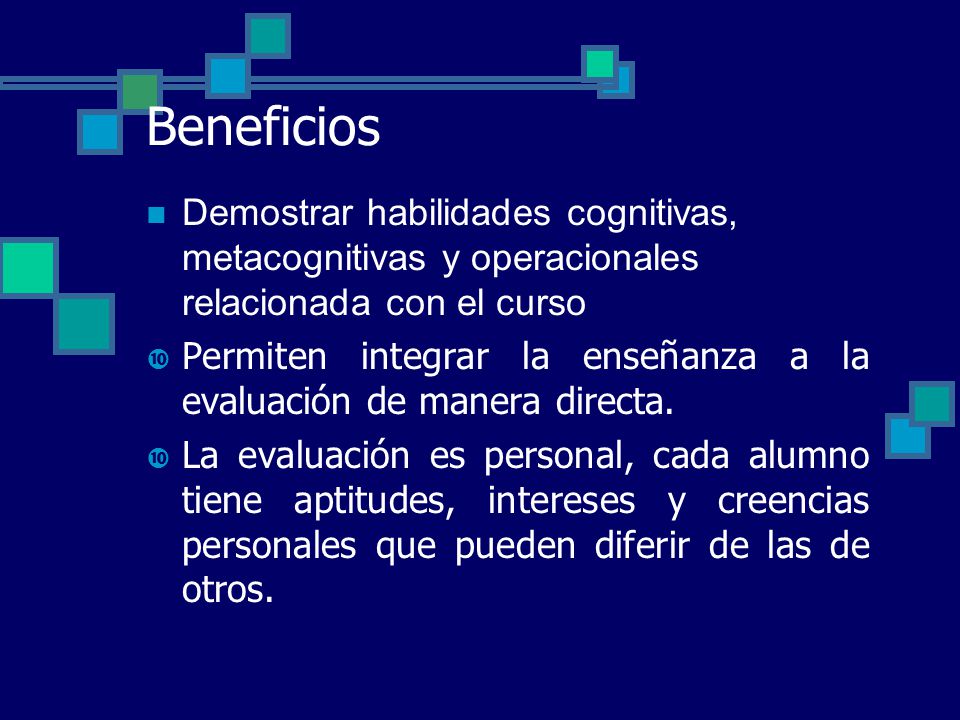 Beneficios Demostrar habilidades cognitivas, metacognitivas y operacionales relacionada con el curso.