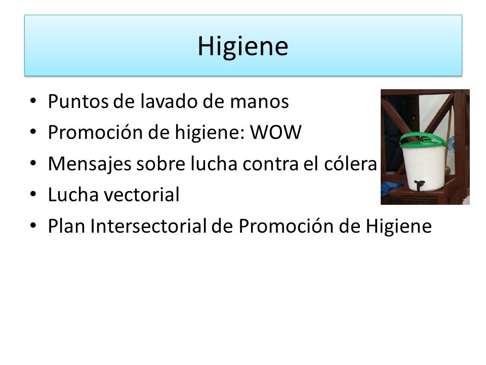 Higiene Puntos de lavado de manos Promoción de higiene: WOW