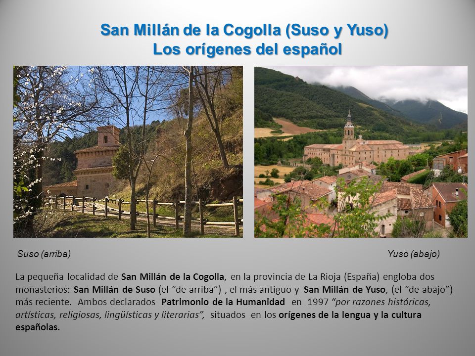San Millán de la Cogolla (Suso y Yuso) Los orígenes del español