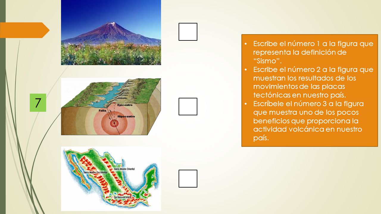 Escribe el número 1 a la figura que representa la definición de Sismo .