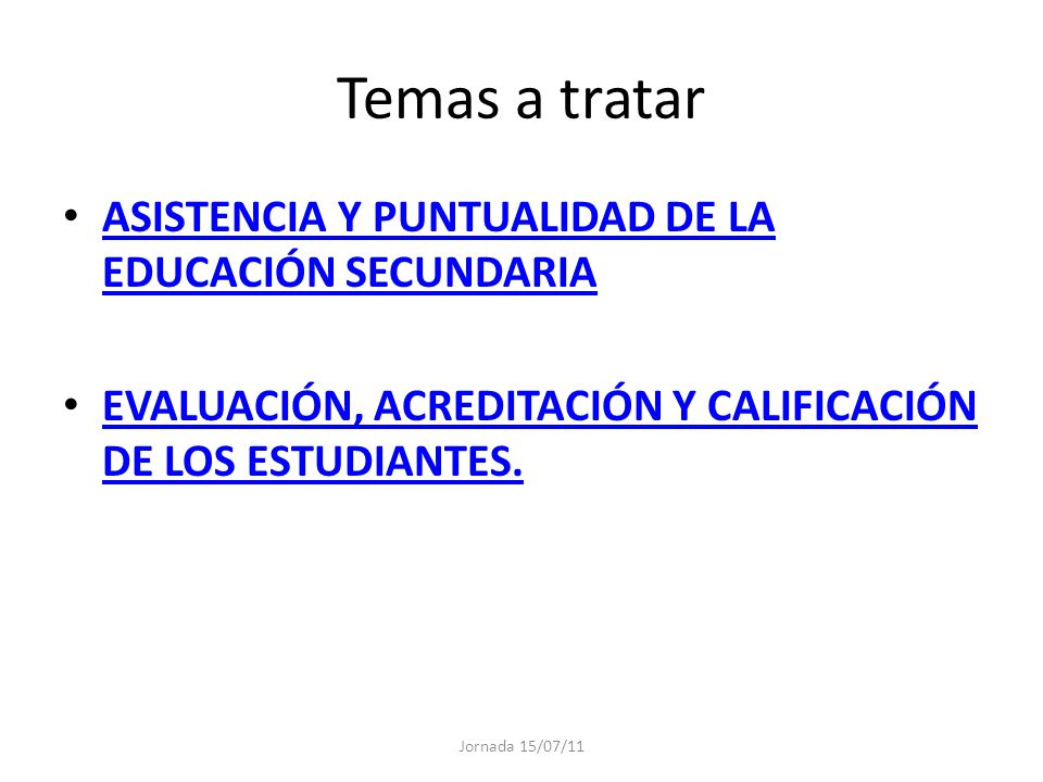 Temas a tratar ASISTENCIA Y PUNTUALIDAD DE LA EDUCACIÓN SECUNDARIA