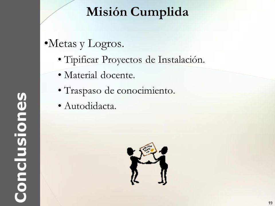 Conclusiones Misión Cumplida Metas y Logros.