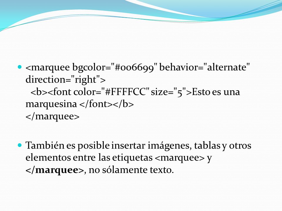 <marquee bgcolor= # behavior= alternate direction= right > <b><font color= #FFFFCC size= 5 >Esto es una marquesina </font></b> </marquee>