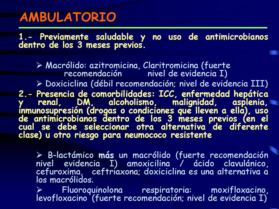 AMBULATORIO 1.- Previamente saludable y no uso de antimicrobianos dentro de los 3 meses previos.