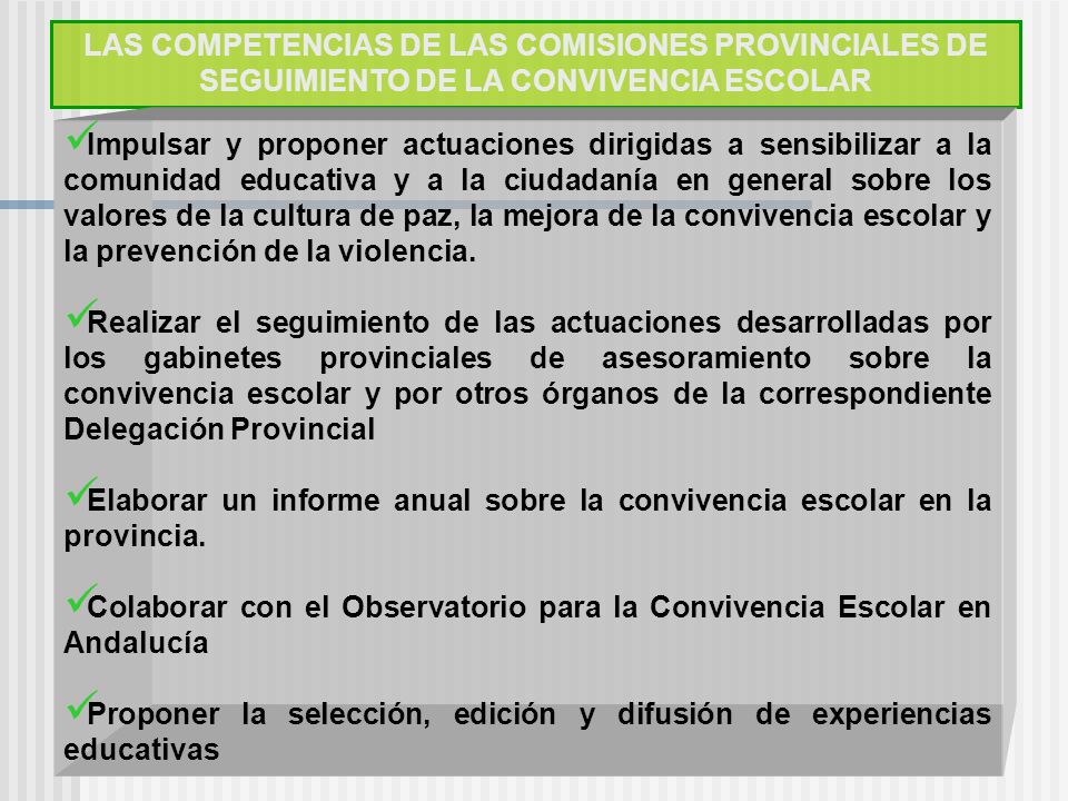 LAS COMPETENCIAS DE LAS COMISIONES PROVINCIALES DE SEGUIMIENTO DE LA CONVIVENCIA ESCOLAR