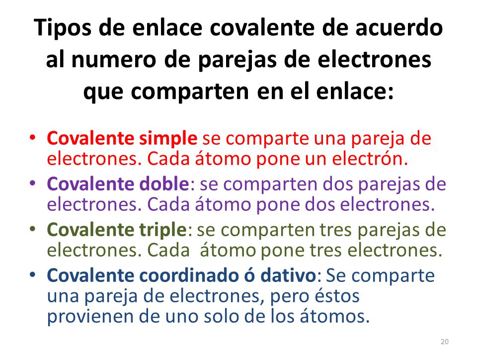 Tipos de enlace covalente de acuerdo al numero de parejas de electrones que comparten en el enlace: