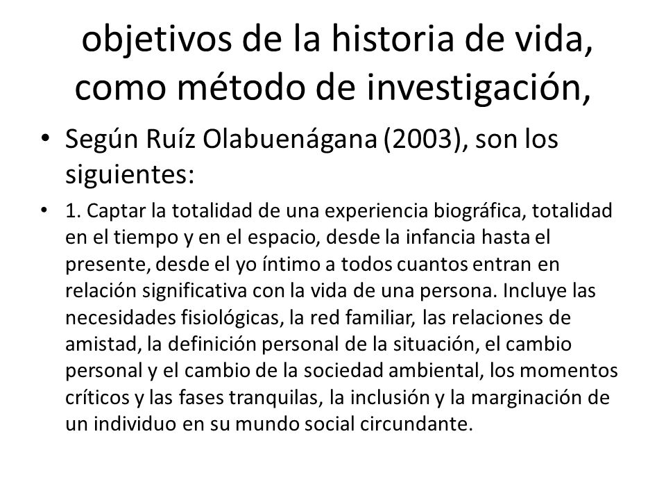 objetivos de la historia de vida, como método de investigación,