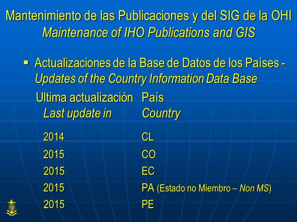 Mantenimiento de las Publicaciones y del SIG de la OHI Maintenance of IHO Publications and GIS