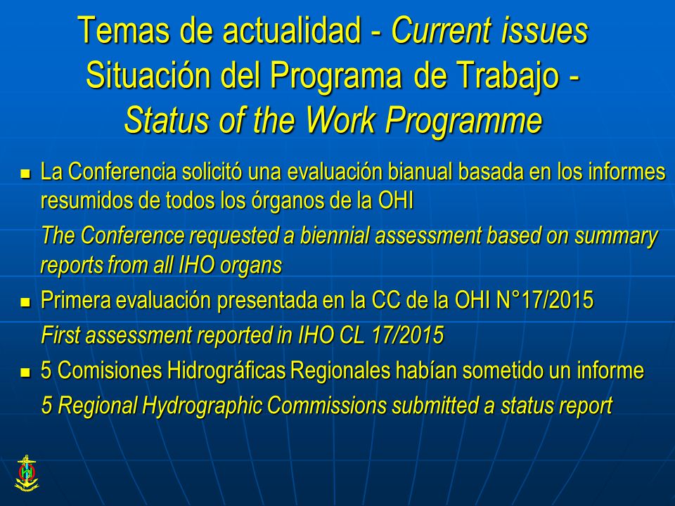 Temas de actualidad - Current issues Situación del Programa de Trabajo - Status of the Work Programme