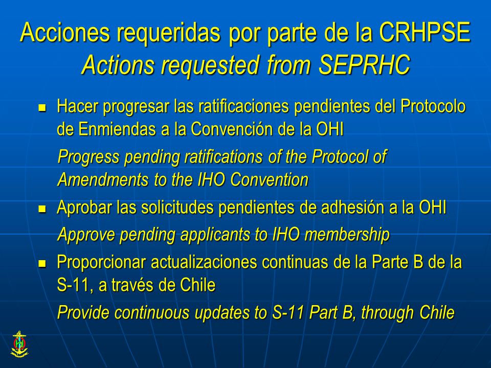 Acciones requeridas por parte de la CRHPSE Actions requested from SEPRHC