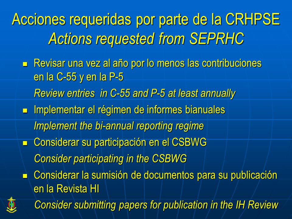 Acciones requeridas por parte de la CRHPSE Actions requested from SEPRHC