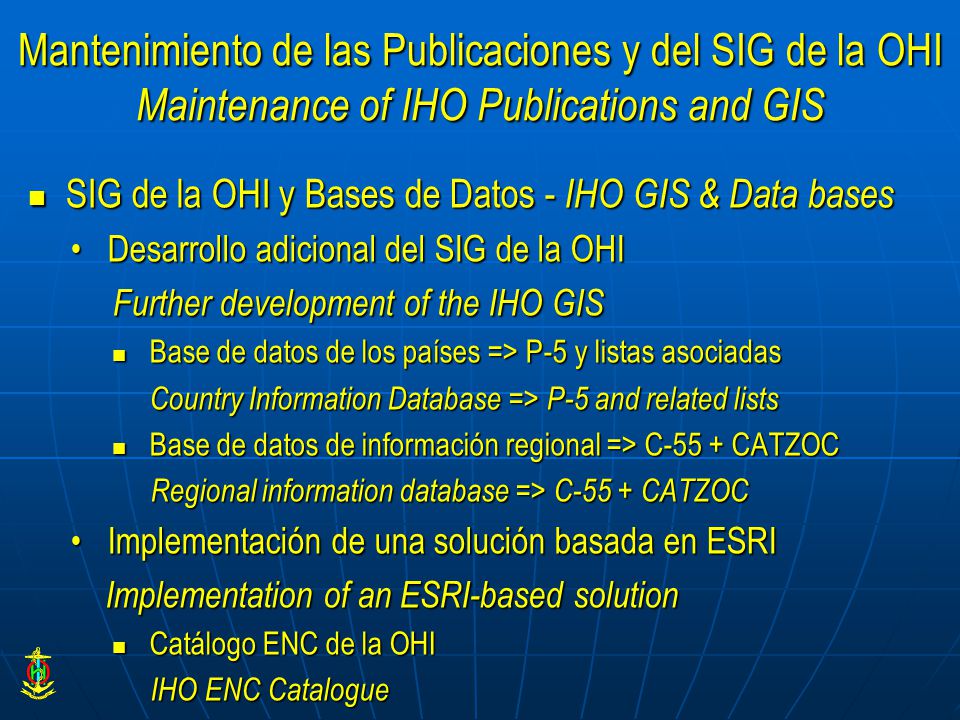 Mantenimiento de las Publicaciones y del SIG de la OHI Maintenance of IHO Publications and GIS