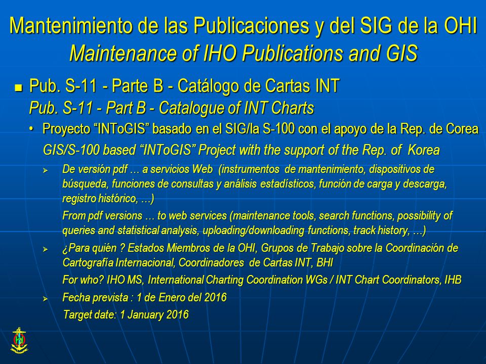 Mantenimiento de las Publicaciones y del SIG de la OHI Maintenance of IHO Publications and GIS