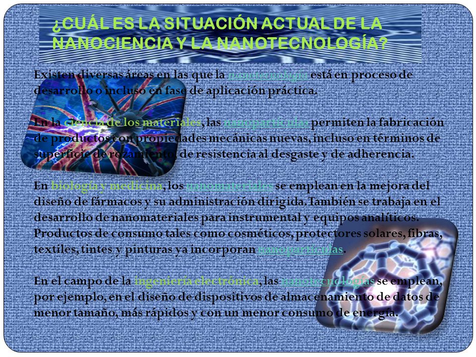 ¿CUÁL ES LA SITUACIÓN ACTUAL DE LA NANOCIENCIA Y LA NANOTECNOLOGÍA