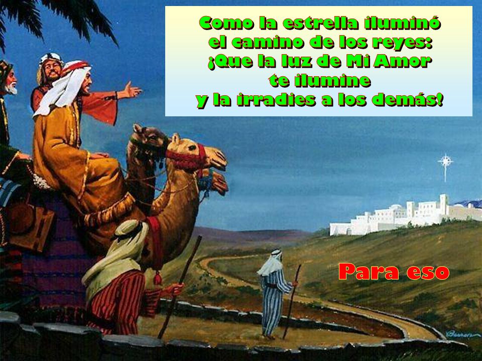 Para eso Como la estrella iluminó el camino de los reyes: