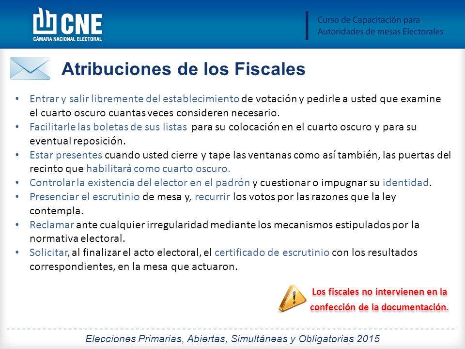 Los fiscales no intervienen en la confección de la documentación.