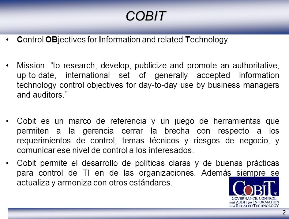 COBIT Control OBjectives for Information and related Technology