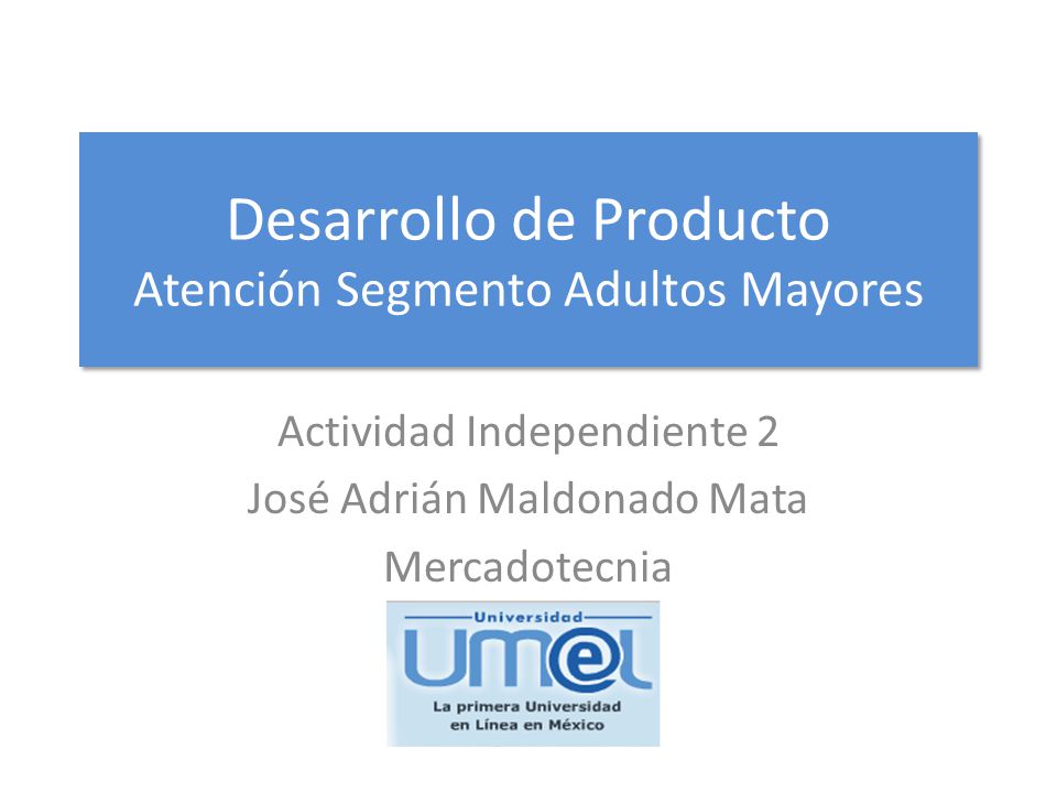 Desarrollo de Producto Atención Segmento Adultos Mayores