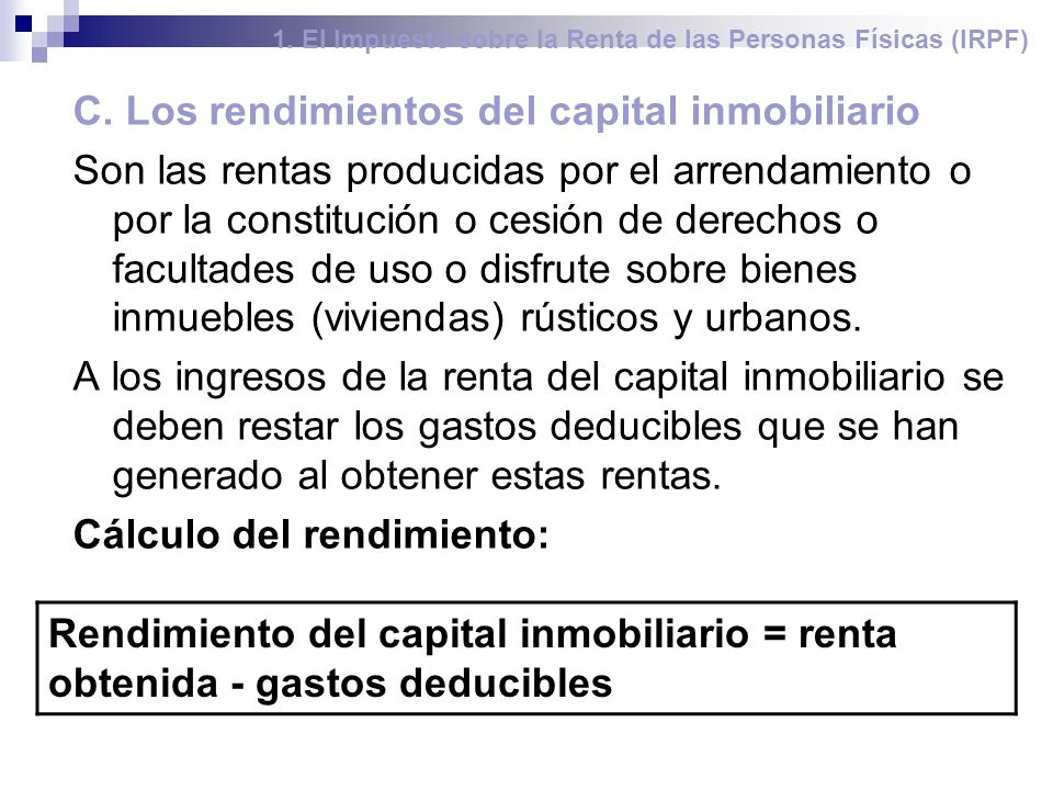 1. El Impuesto sobre la Renta de las Personas Físicas (IRPF)