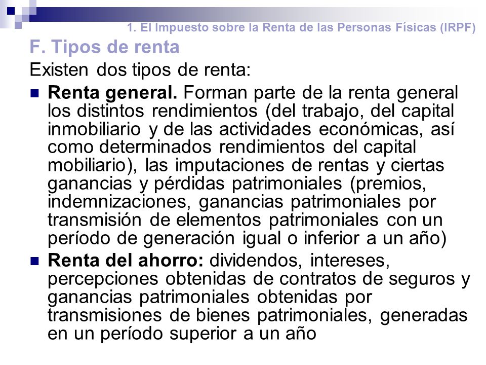 1. El Impuesto sobre la Renta de las Personas Físicas (IRPF)
