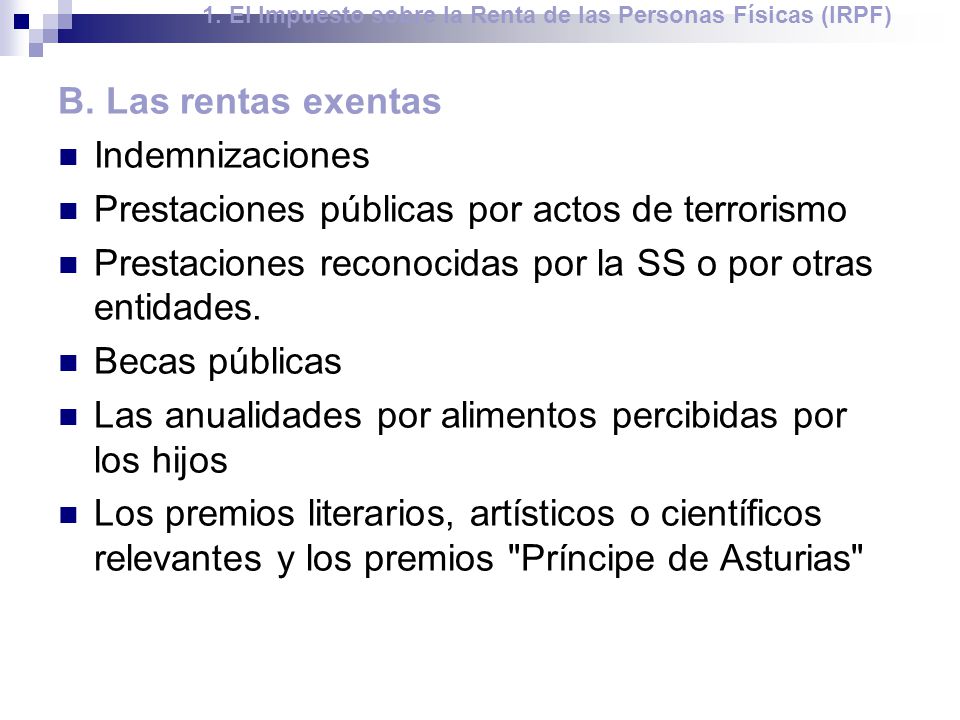 1. El Impuesto sobre la Renta de las Personas Físicas (IRPF)