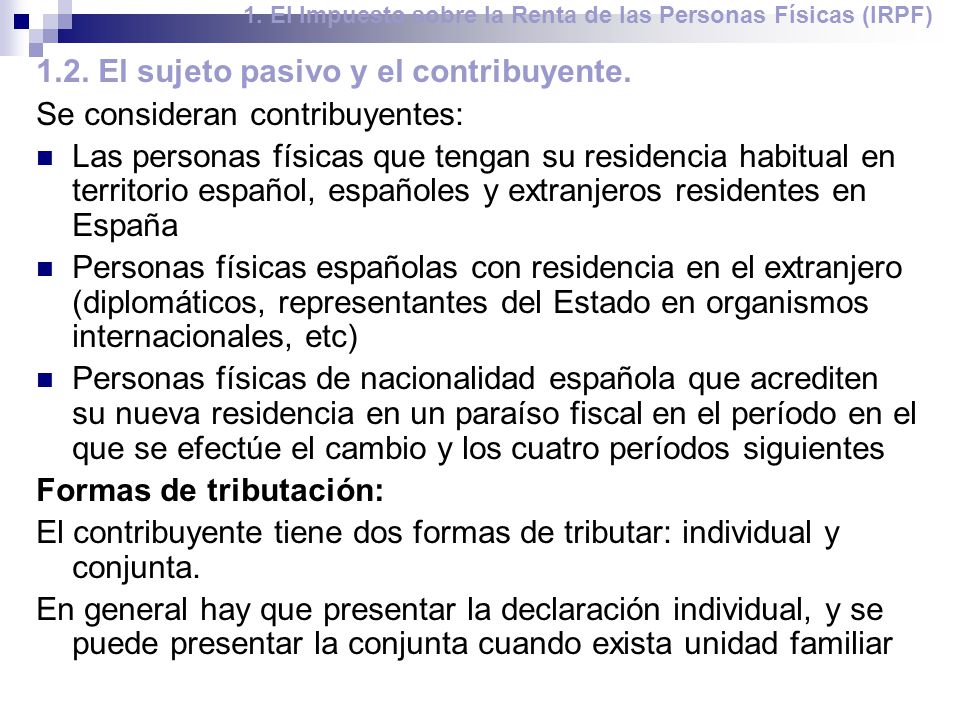 1. El Impuesto sobre la Renta de las Personas Físicas (IRPF)