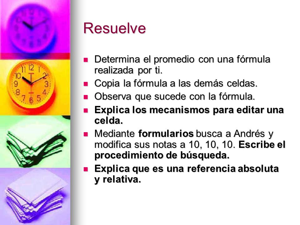 Resuelve Determina el promedio con una fórmula realizada por ti.