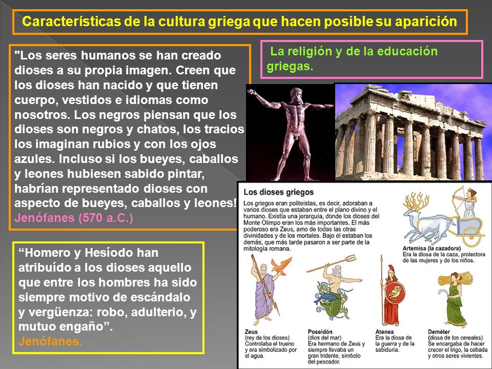 Características de la cultura griega que hacen posible su aparición