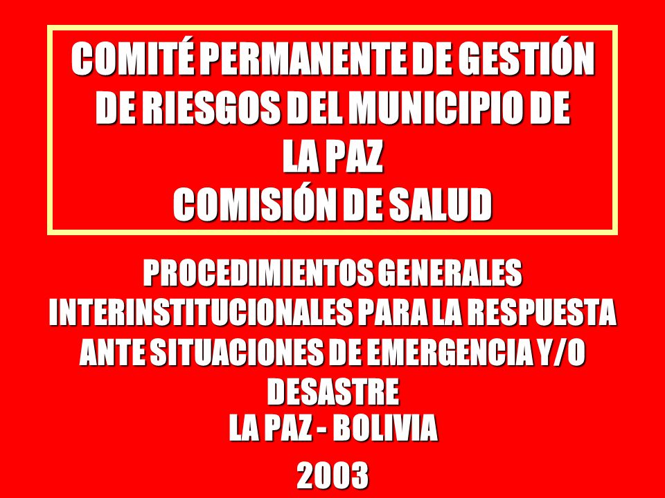 COMITÉ PERMANENTE DE GESTIÓN DE RIESGOS DEL MUNICIPIO DE LA PAZ COMISIÓN DE SALUD
