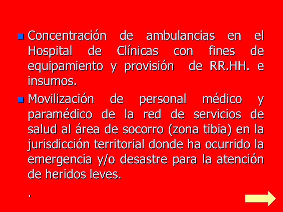 Concentración de ambulancias en el Hospital de Clínicas con fines de equipamiento y provisión de RR.HH. e insumos.