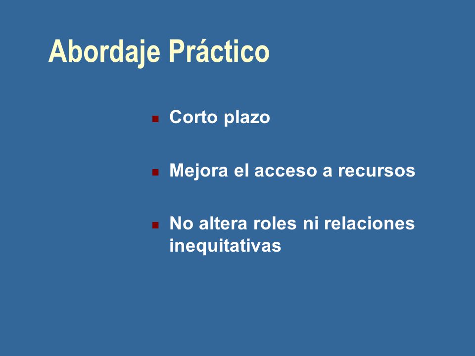 Abordaje Práctico Corto plazo Mejora el acceso a recursos