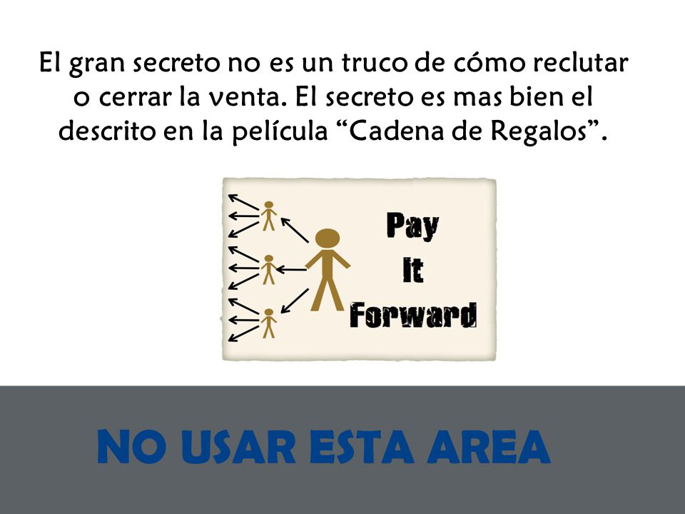 El gran secreto no es un truco de cómo reclutar o cerrar la venta