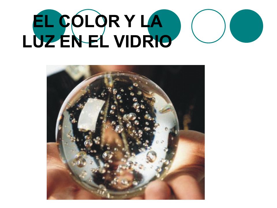EL COLOR Y LA LUZ EN EL VIDRIO