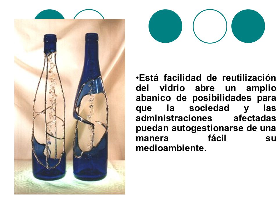 Está facilidad de reutilización del vidrio abre un amplio abanico de posibilidades para que la sociedad y las administraciones afectadas puedan autogestionarse de una manera fácil su medioambiente.