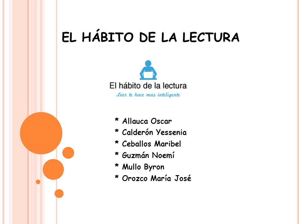EL HÁBITO DE LA LECTURA * Allauca Oscar * Calderón Yessenia