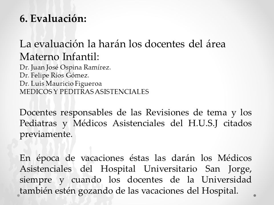 La evaluación la harán los docentes del área Materno Infantil: