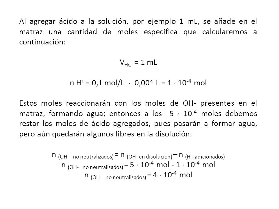 n (OH- no neutralizados) = n (OH- en disolución) – n (H+ adicionados)