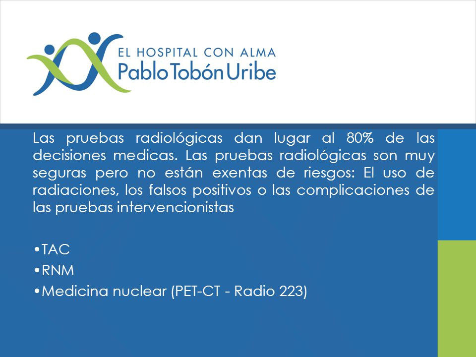 Las pruebas radiológicas dan lugar al 80% de las decisiones medicas